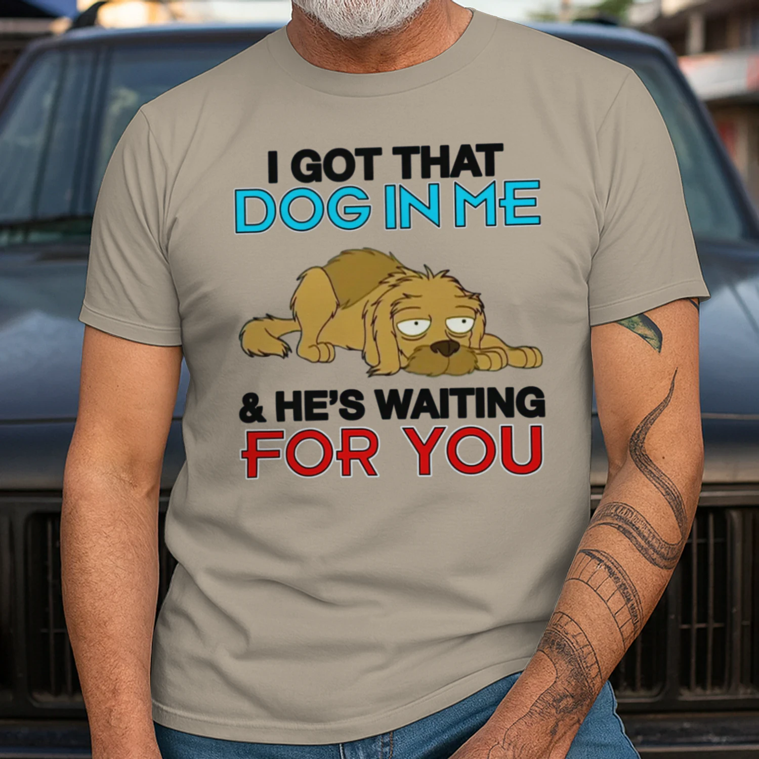 I Got That Dog In Me, And He's Waiting For You.