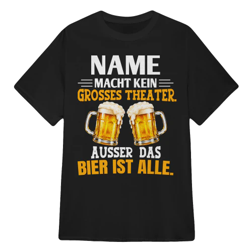 AUSSER DAS BIER IST ALLE