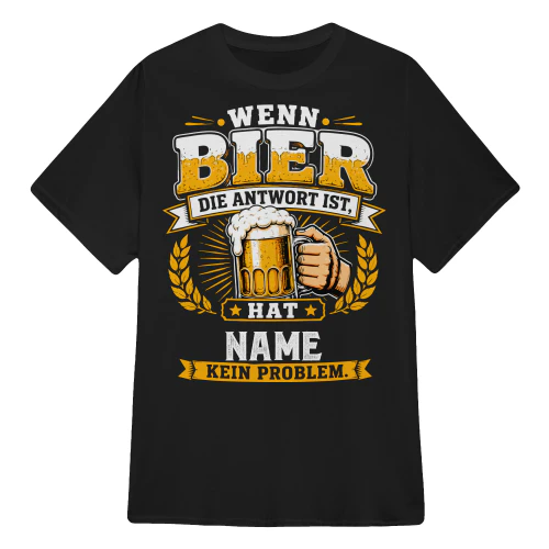 WENN BIER DIE ANTWORT IST