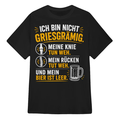ICH BIN NICHT GRIESGRÄMIG