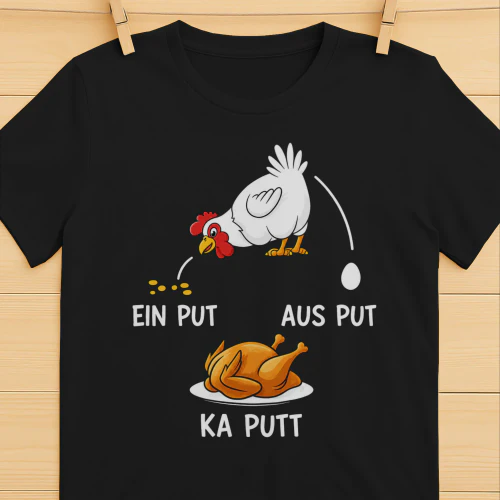 EIN PUT AUS PUT KU PUTT