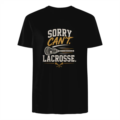 sorry can't lacrosse