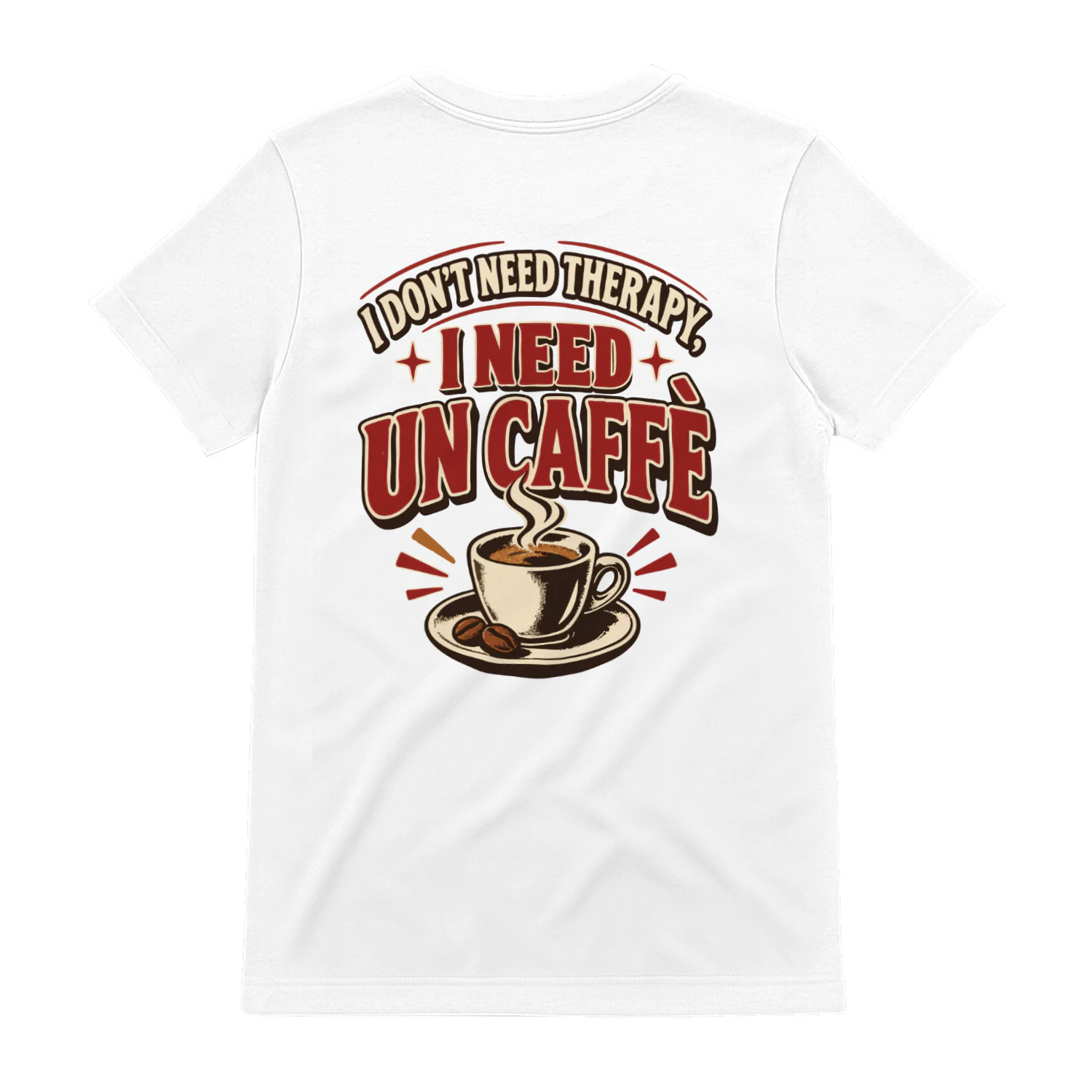 I-DON’T-NEED-THERAPY,-I-NEED-UN-CAFFÈ