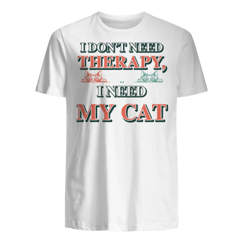 I Don’t Need Therapy, I Need My Cat Shirt – Funny Vintage Cat Lover Tee, Gift for Cat Mom or Cat Dad