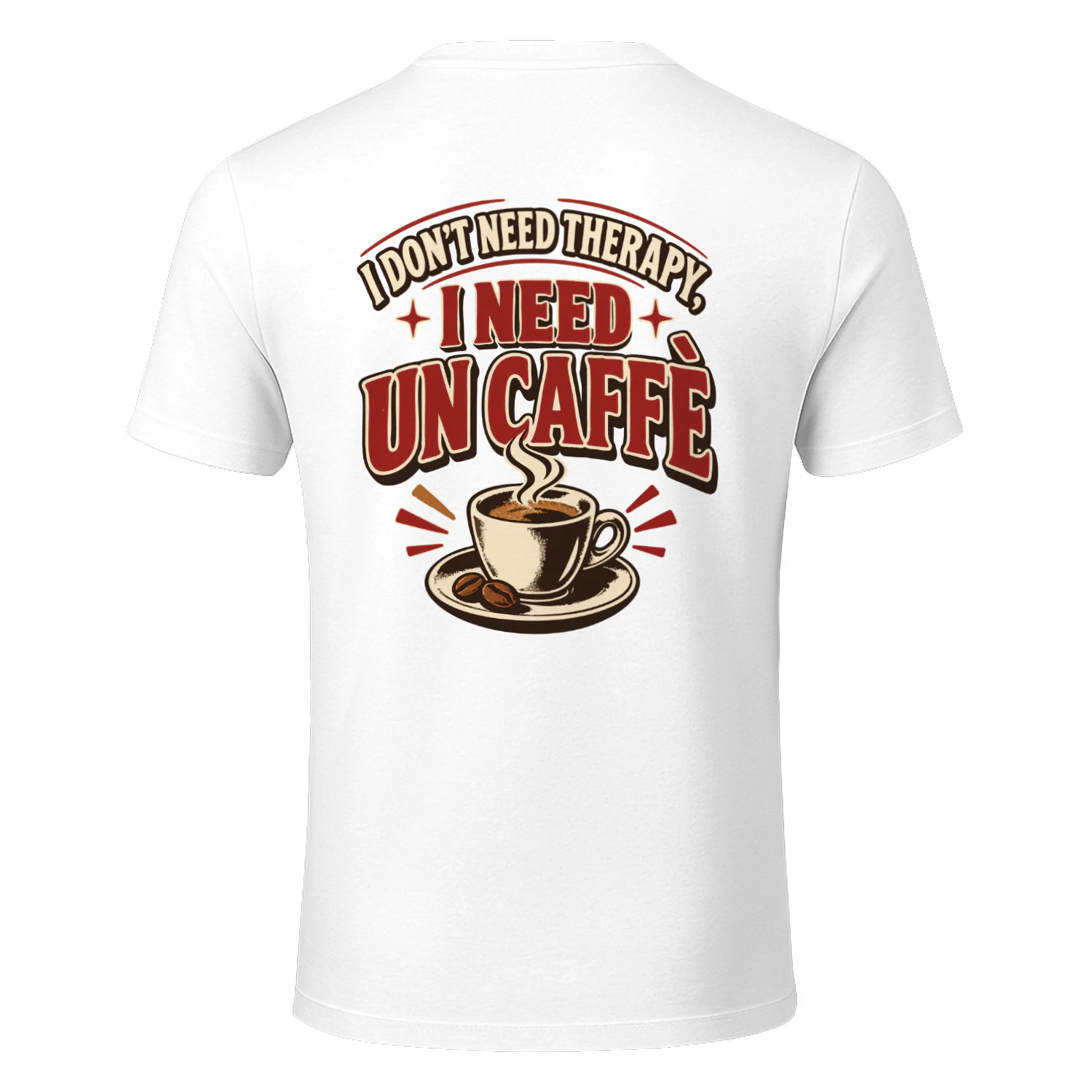 I-DON’T-NEED-THERAPY,-I-NEED-UN-CAFFÈ