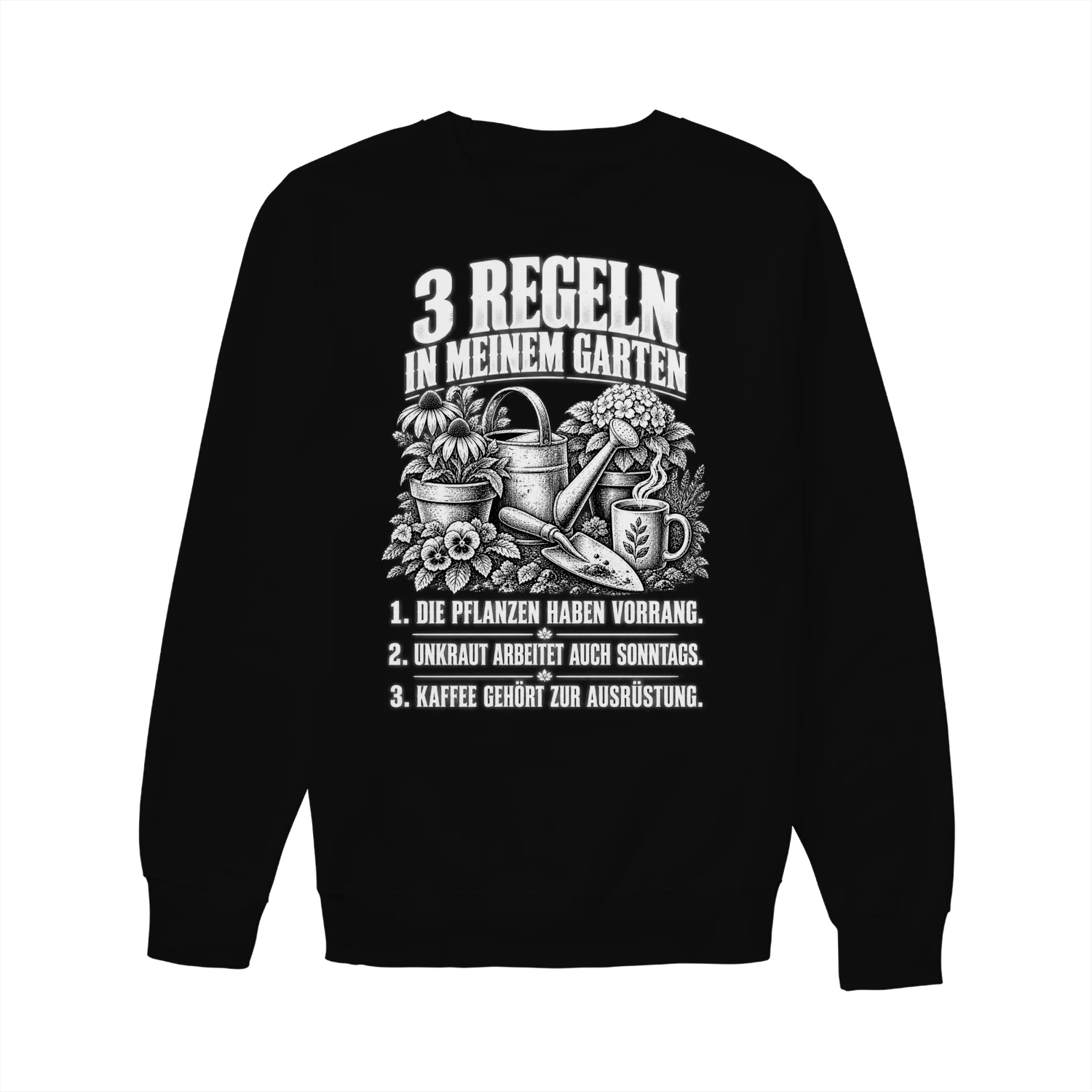 Lustiges Unisex-Sweatshirt für Gartenfans – 3 Regeln in meinem Garten