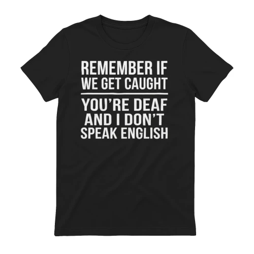Remember If We Get Caught