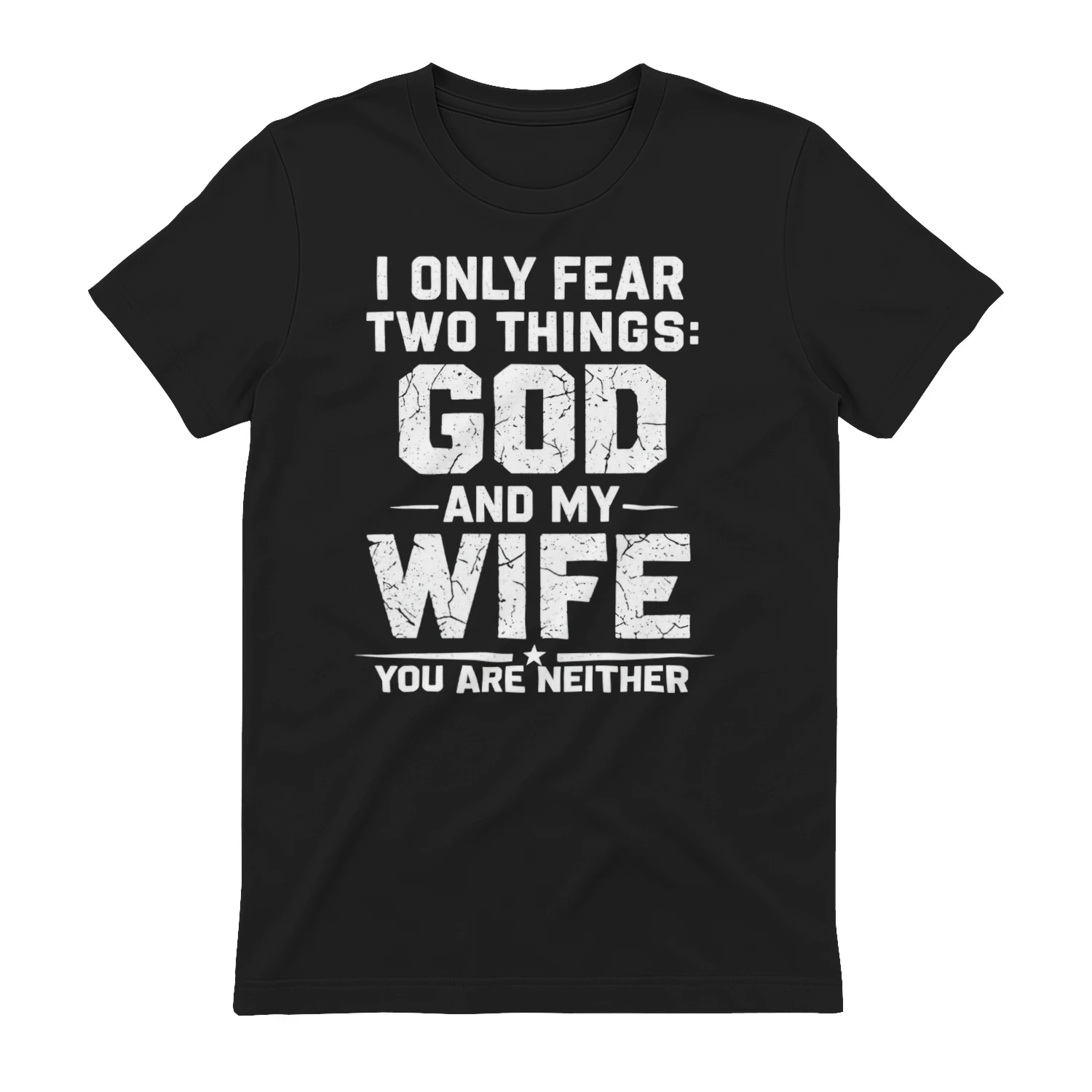 I Only Fear God And My Wife