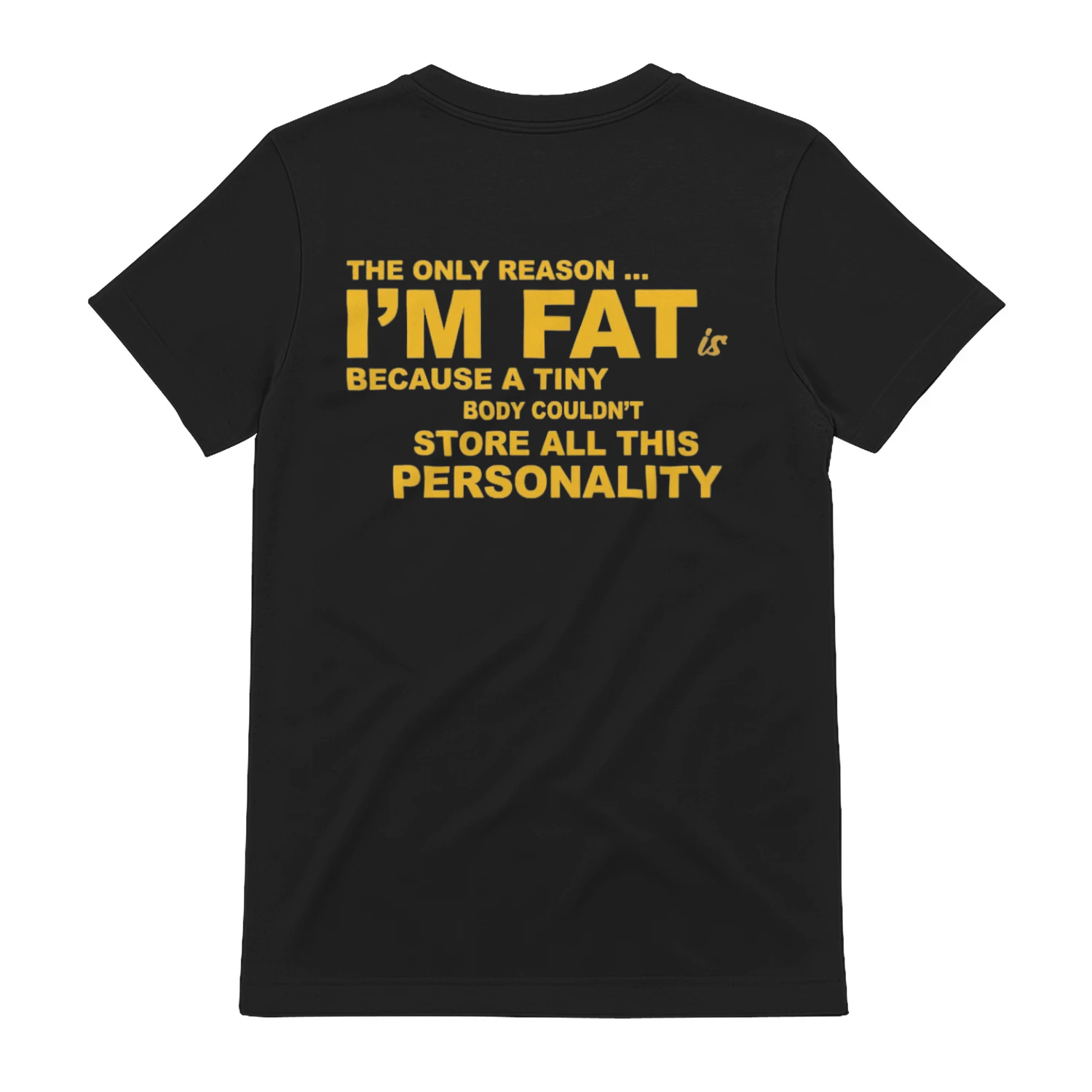 The Only Reason I’m Fat Because a Tiny Body Couldn’t Store All This Personality