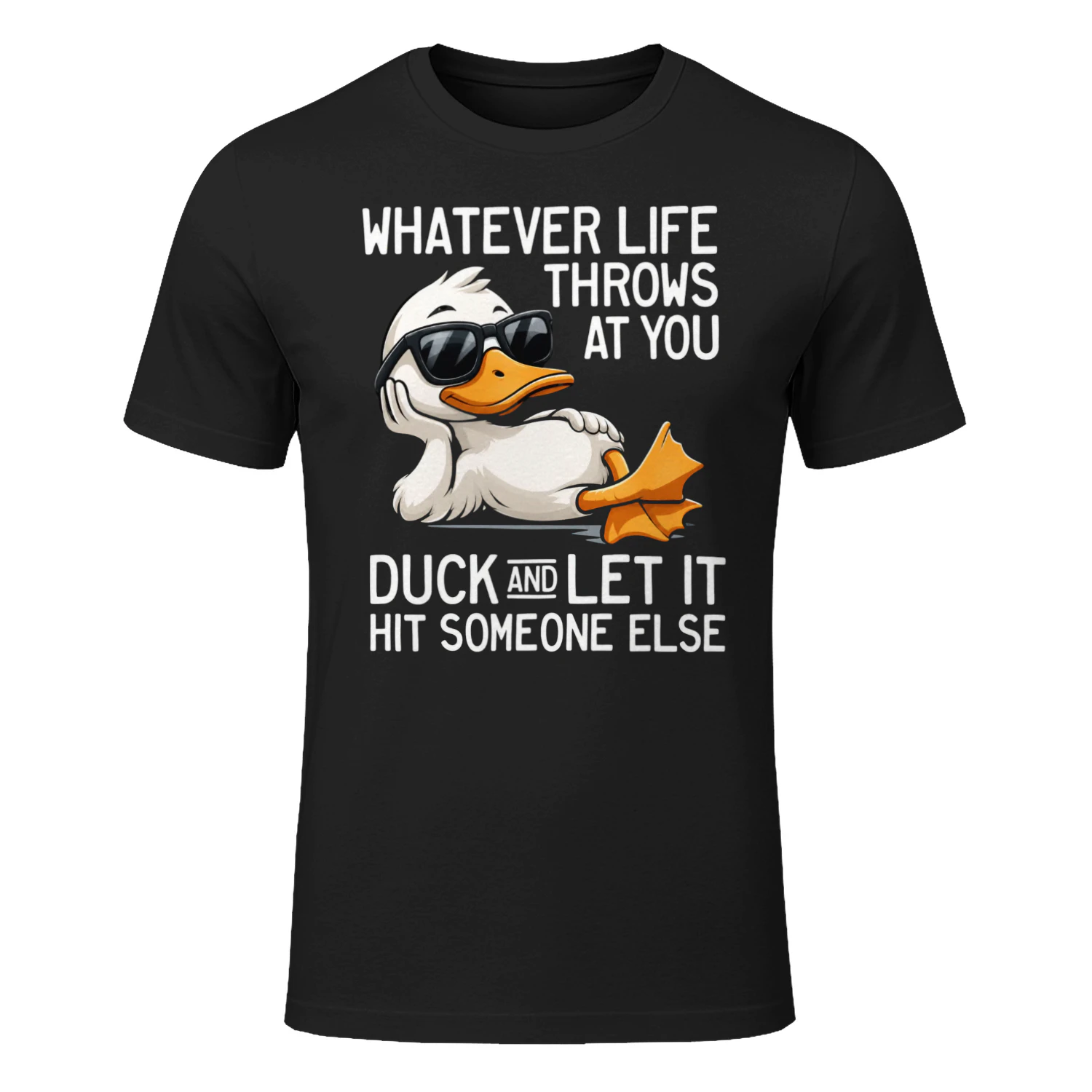 Whatever Throws at You Duck and Let It Hit Someone Else