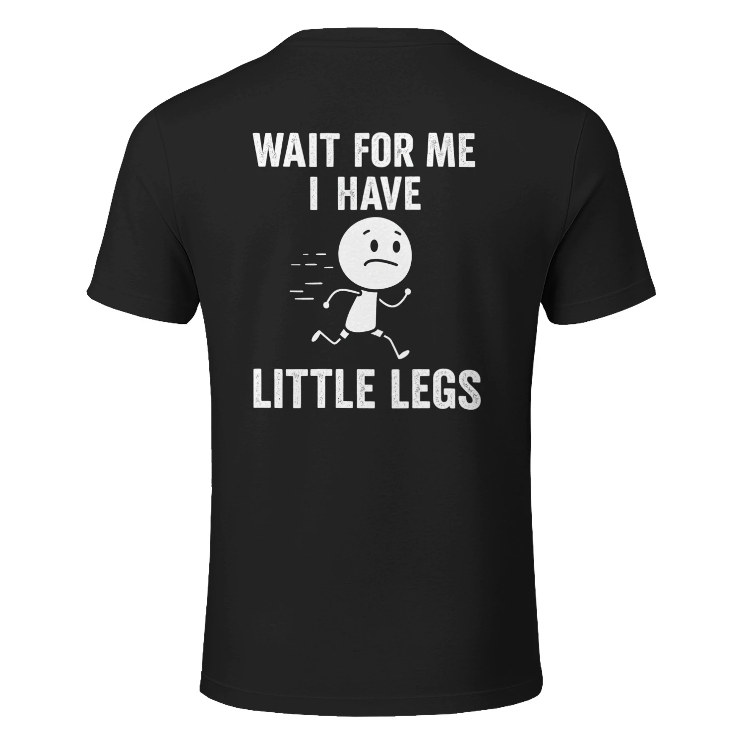 Wait For Me I Have Little Legs