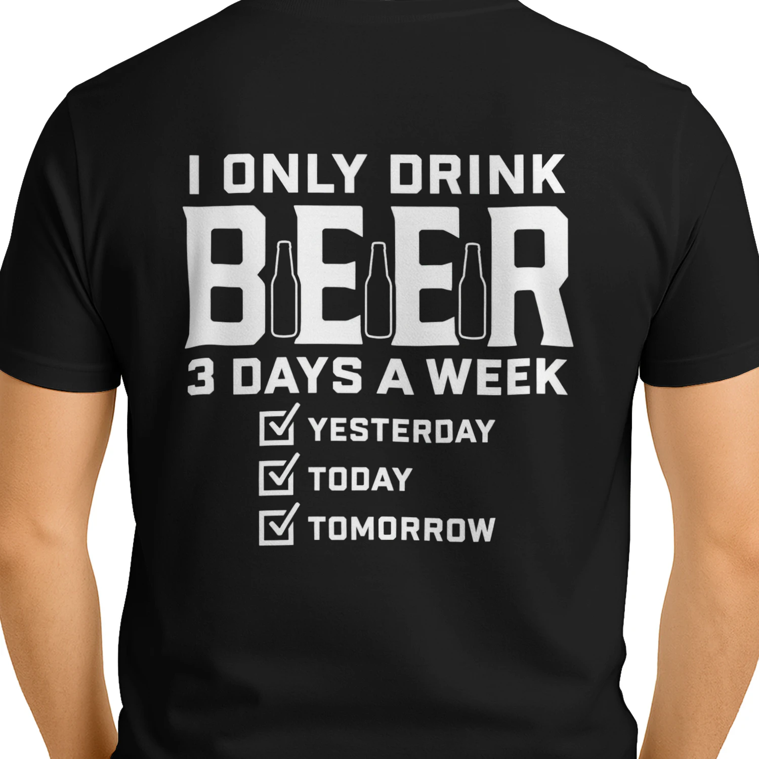 Funny Beer T-shirt - I Only Drink Beer 3 Days a Week