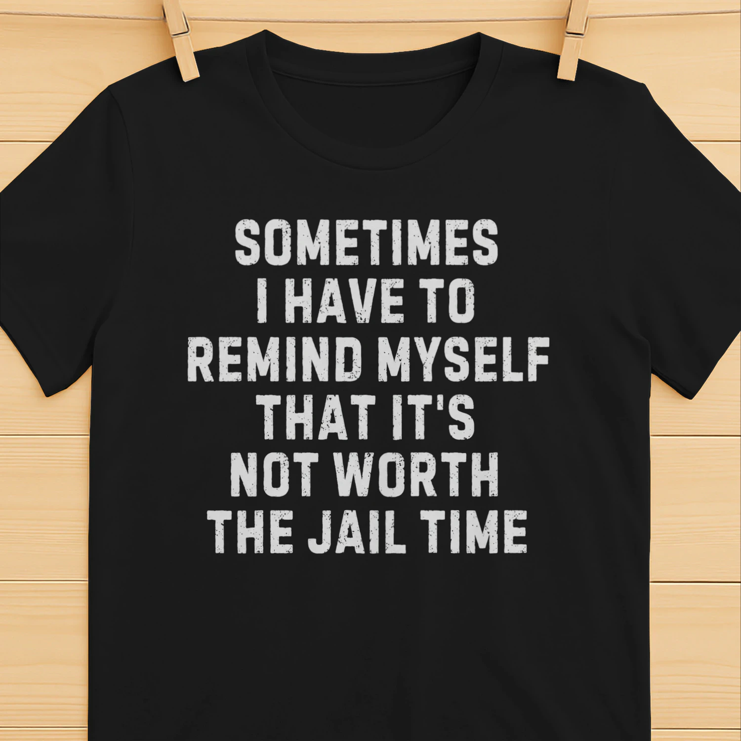 Sometimes I Have To Remind Myself That It's Not Worth The Jail Time