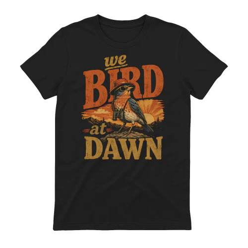 Funny Birdwatcher We Bird at Dawn Retro Birding Nature