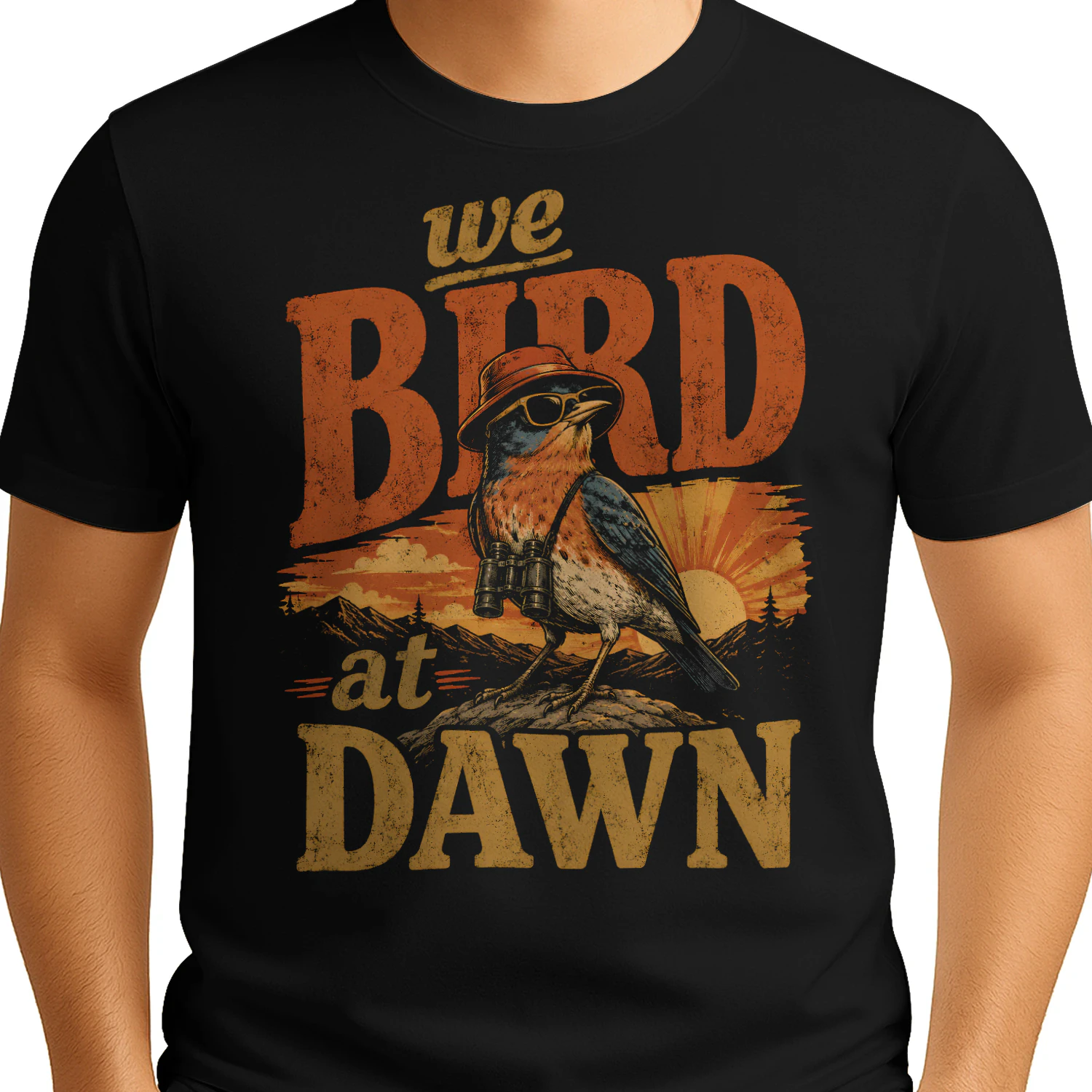 Funny Birdwatcher We Bird at Dawn Retro Birding Nature - Classic Unisex T-shirt