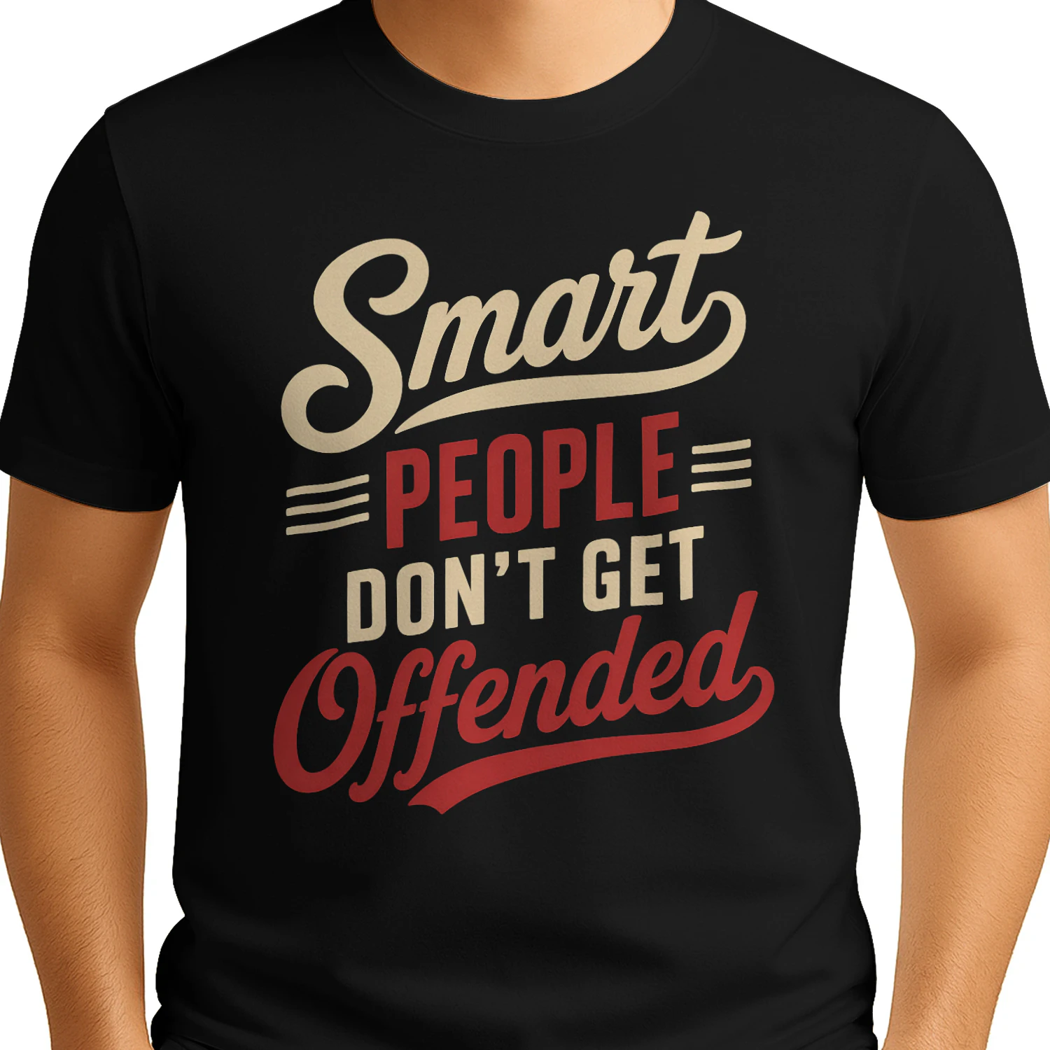Smart People Don’t Get Offended - Classic Unisex T-shirt