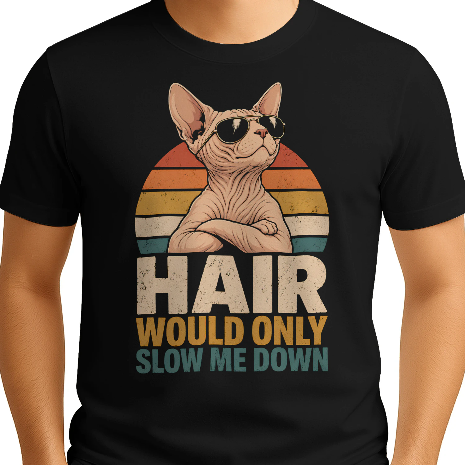 Funny Sphynx Cat Vintage Hair Would Only Slow Me Down Hairless  - Classic Unisex T-shirt