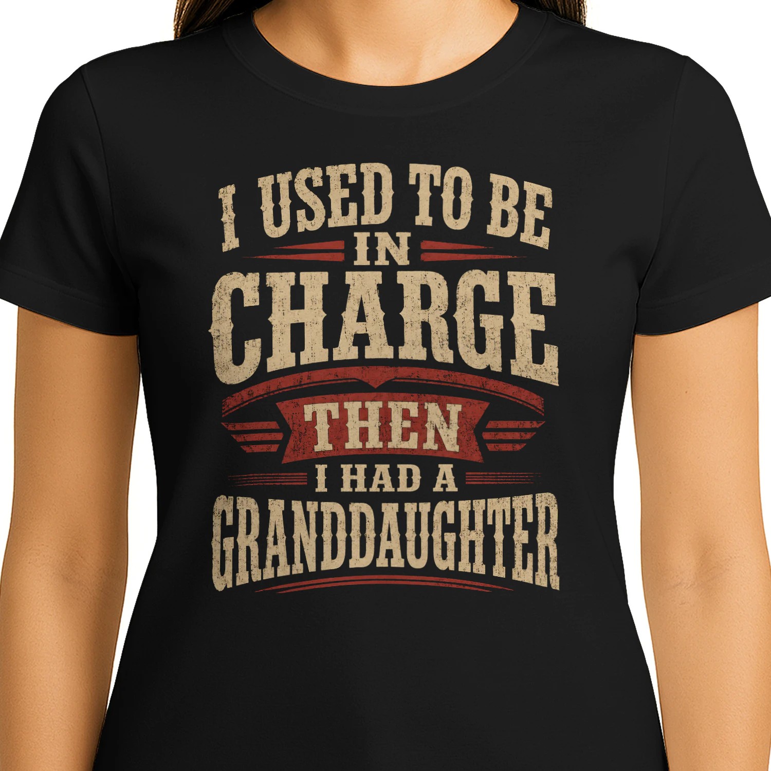  I Used To Be In Charge Then I Had A Granddaughter - Classic Unisex T-shirt