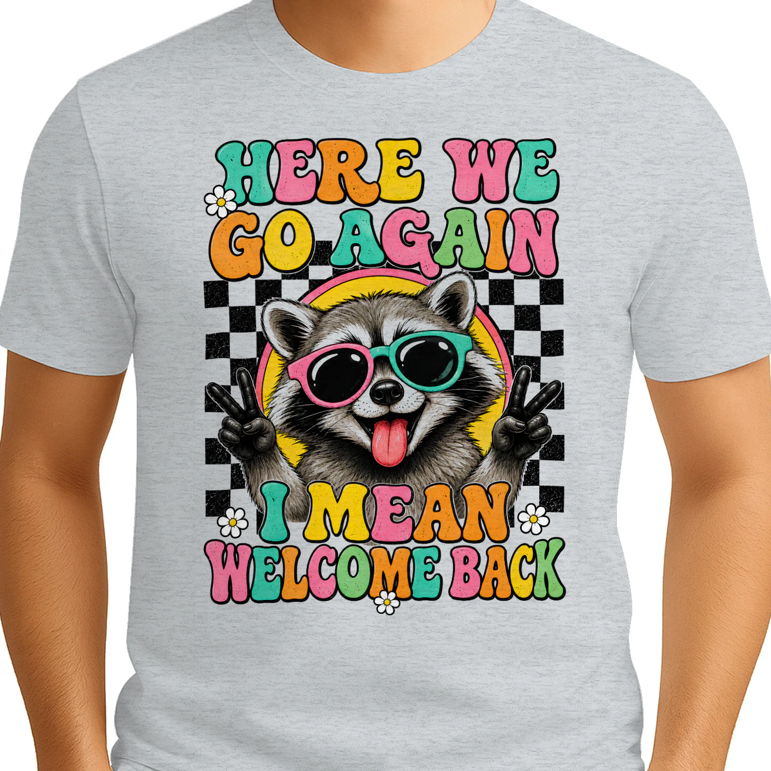 Funny Teacher Here We Go Again Welcome Back Groovy Raccoon School  - Classic Unisex T-shirt