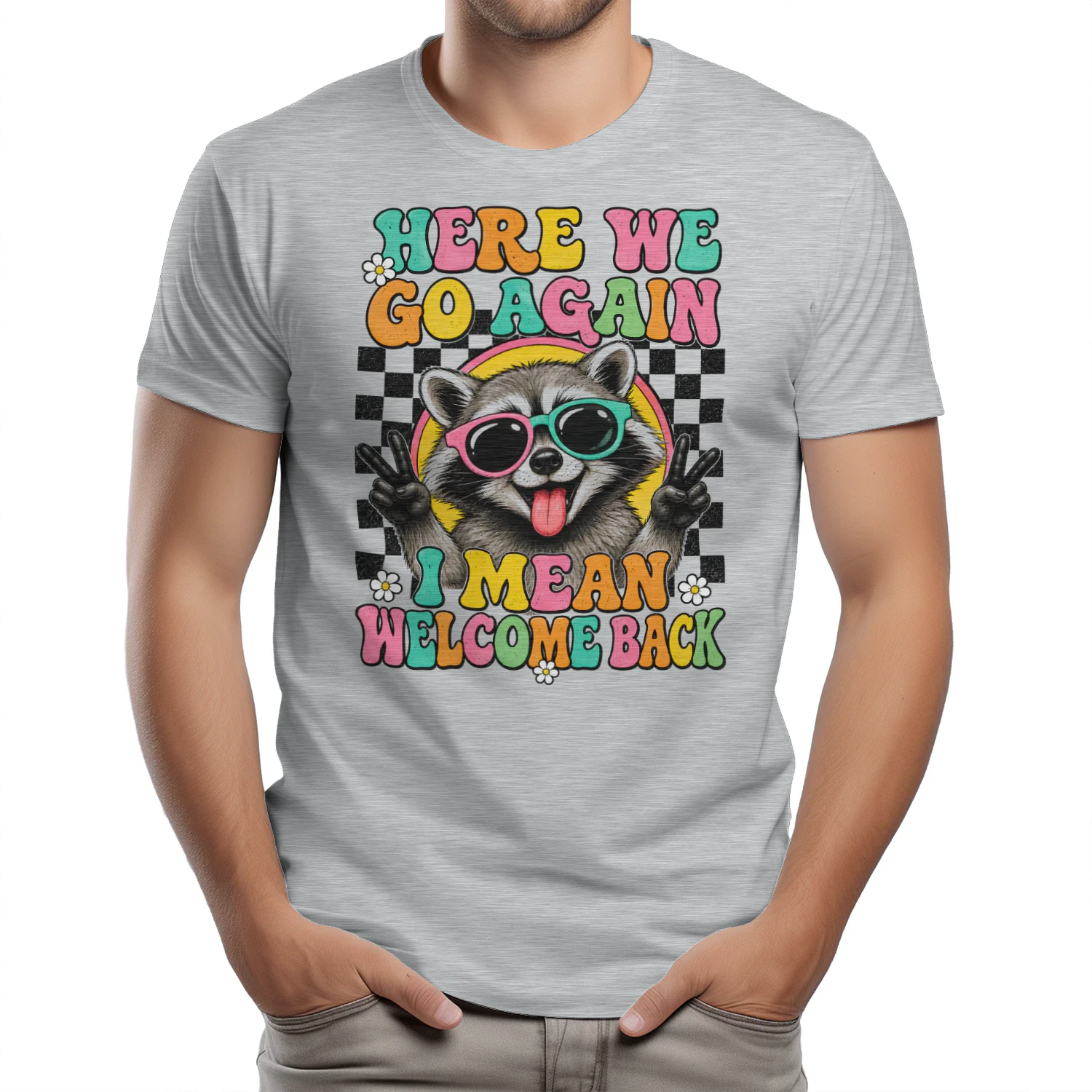 Funny Teacher Here We Go Again Welcome Back Groovy Raccoon School  - Classic Unisex T-shirt