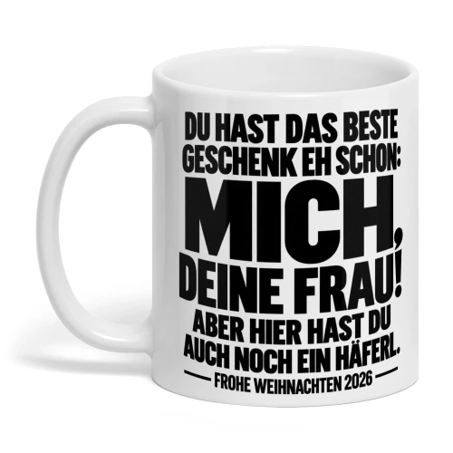 DU HAST DAS BESTE GESCHENK EH SCHON: MICH, DEINE FRAU! ABER HIER HAST DU AUCH NOCH EIN HÄFERL. FROHE WEIHNACHTEN 2026 Copy