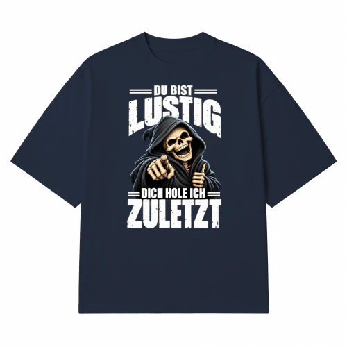 DU BIST LUSTIG
