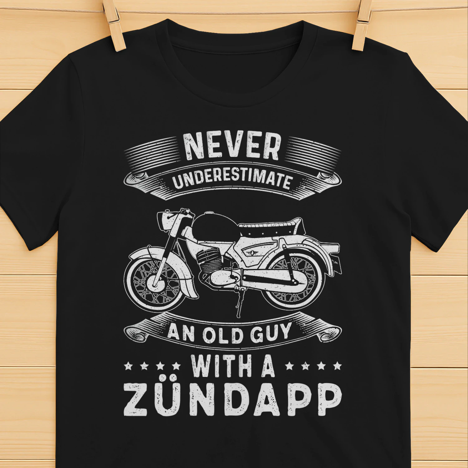NEVER UNDERESTIMATE AN OLD GUY WITH A ZÜNDAPP