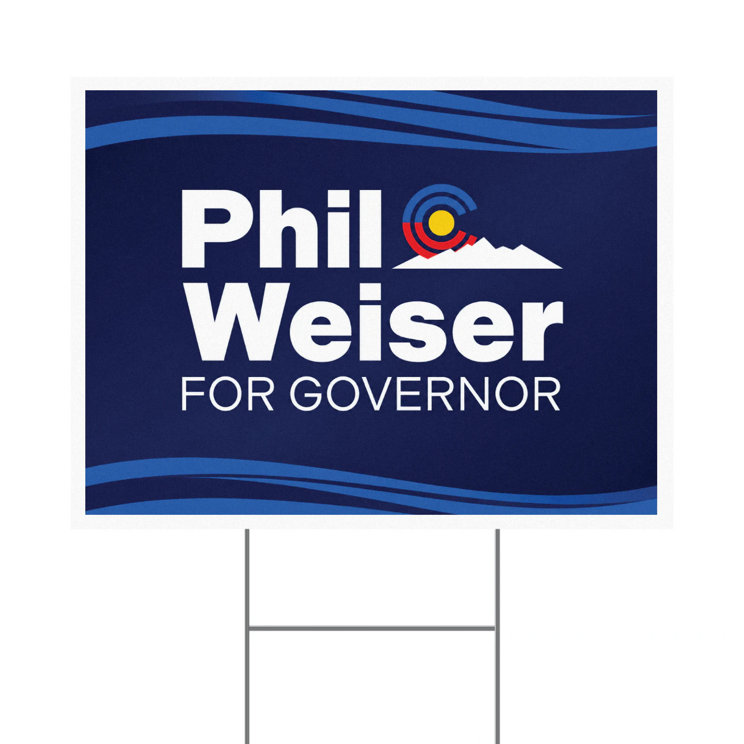 Phil Weiser for Governor Yard Sign