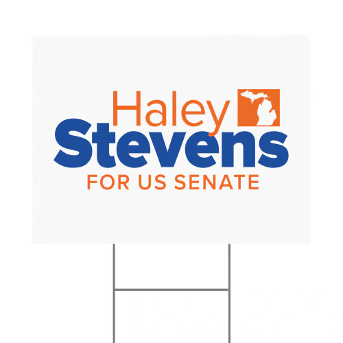 Haley Stevens For US Senate Yard Sign