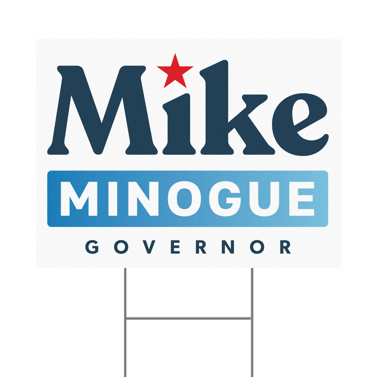 Michael Minogue For Governor Yard Sign – Massachusetts 2026 Republican Primary Campaign