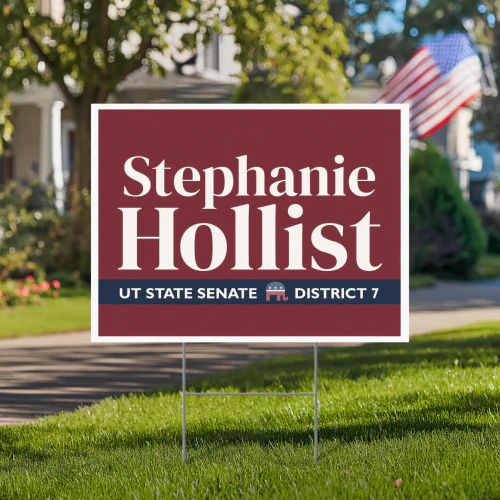 Stephanie Hollist For UT State Senate Yard Sign