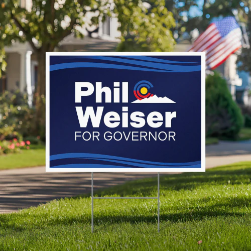 Phil Weiser for Governor Yard Sign