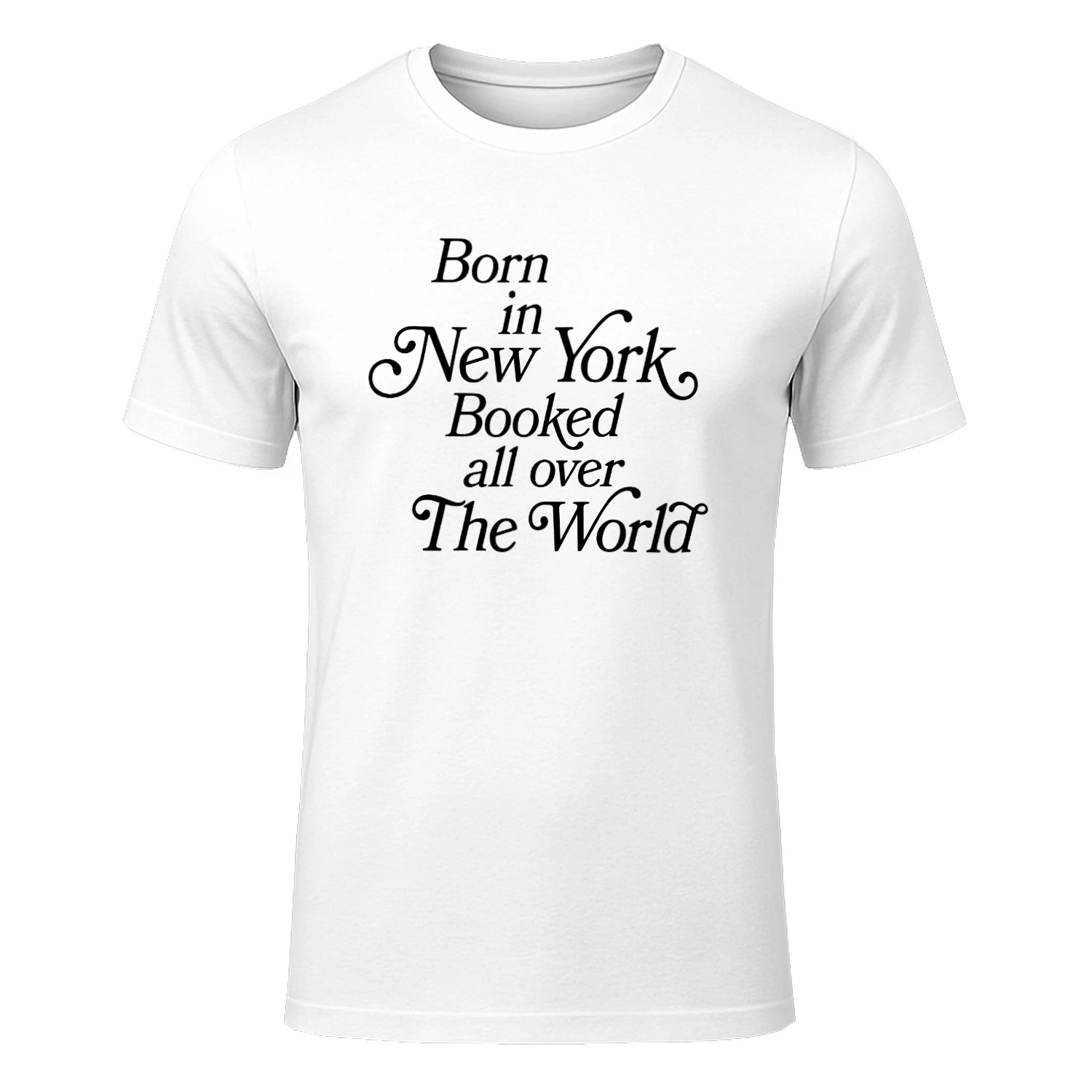 Born In New York Booked All Over The World Shirt