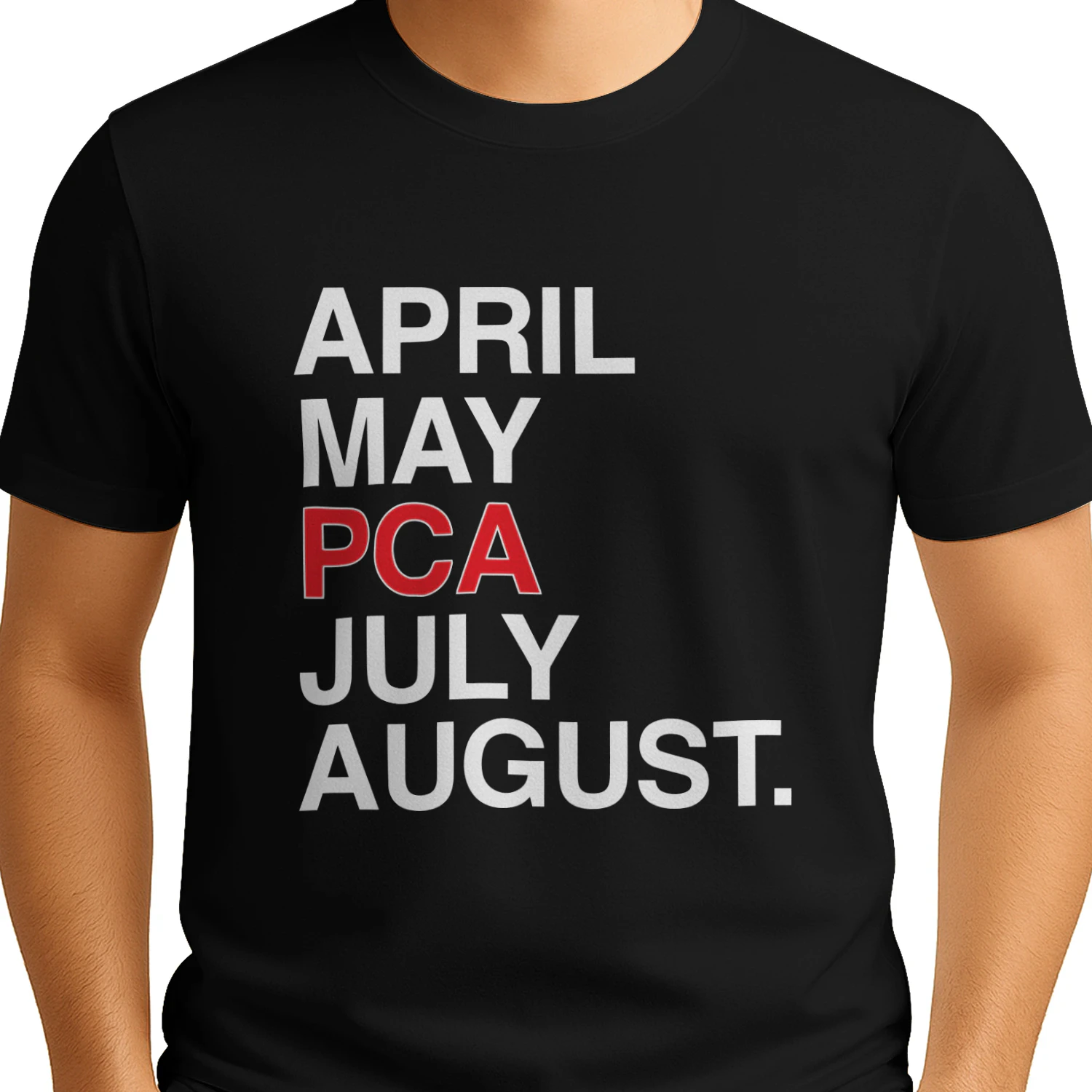 April May Pca July August Shirt