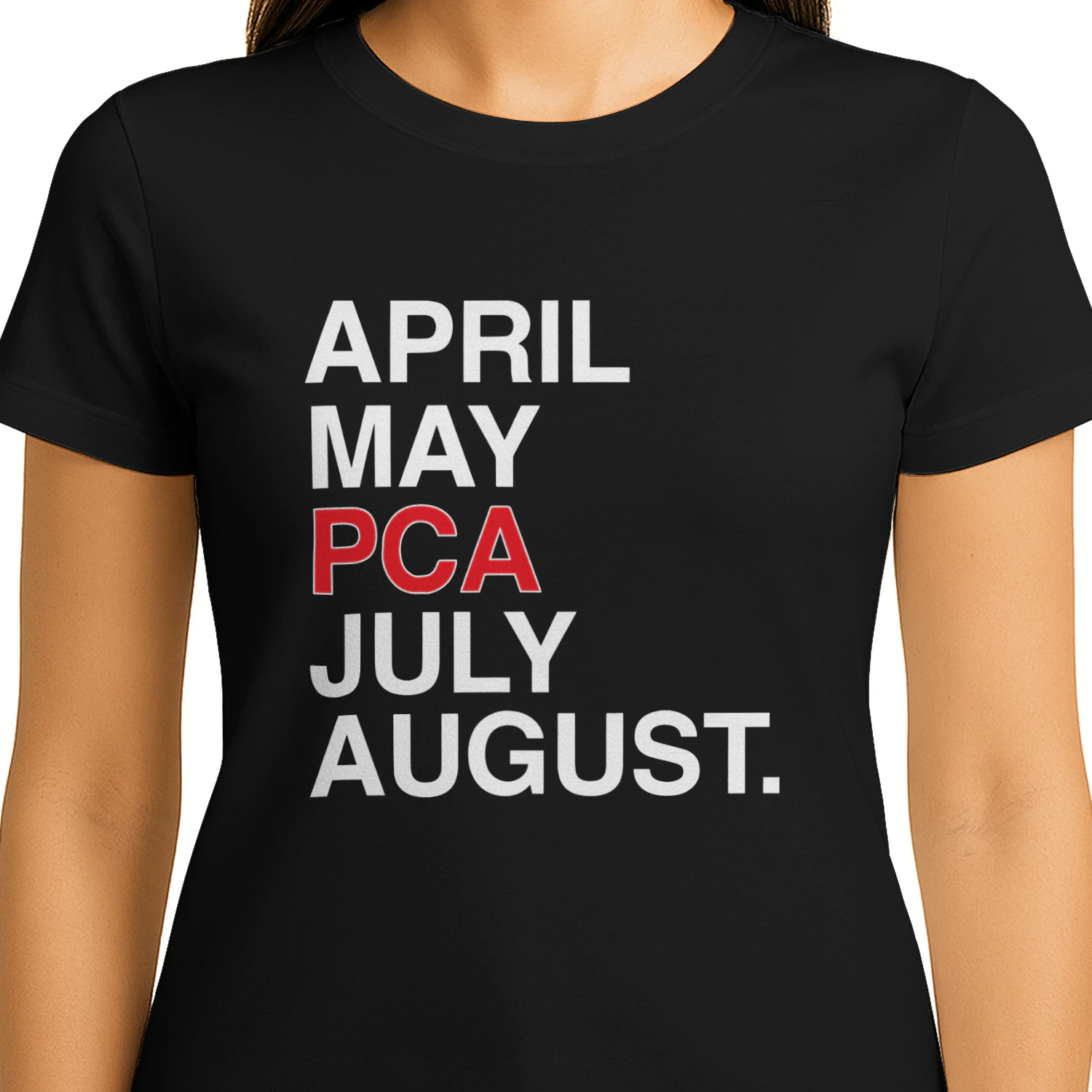 April May Pca July August Shirt