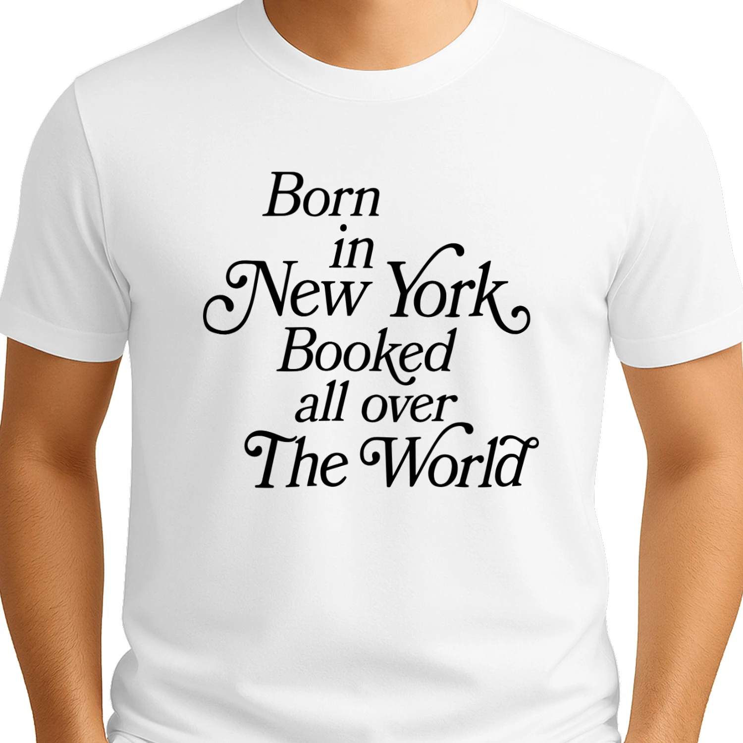 Born In New York Booked All Over The World Shirt