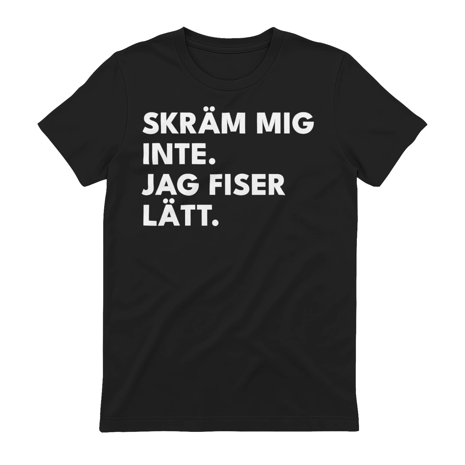 Skräm mig inte, jag fiser lätt – Rolig T-shirt