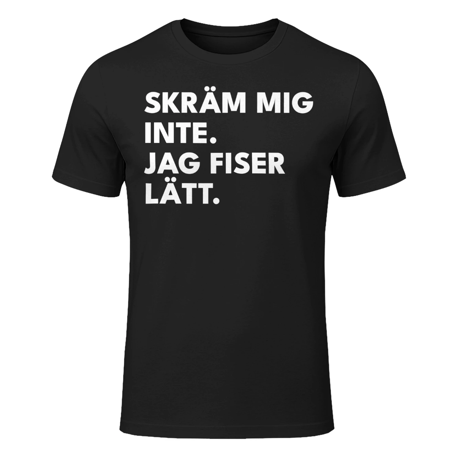 Skräm mig inte, jag fiser lätt – Rolig T-shirt