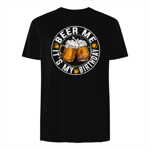 Beer Me It's My Birthday