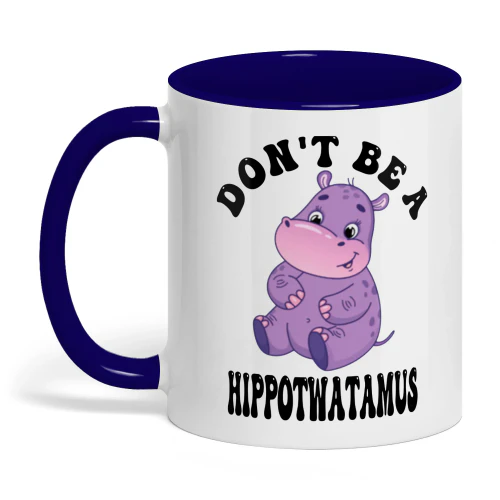 don't be a hippotwatamus