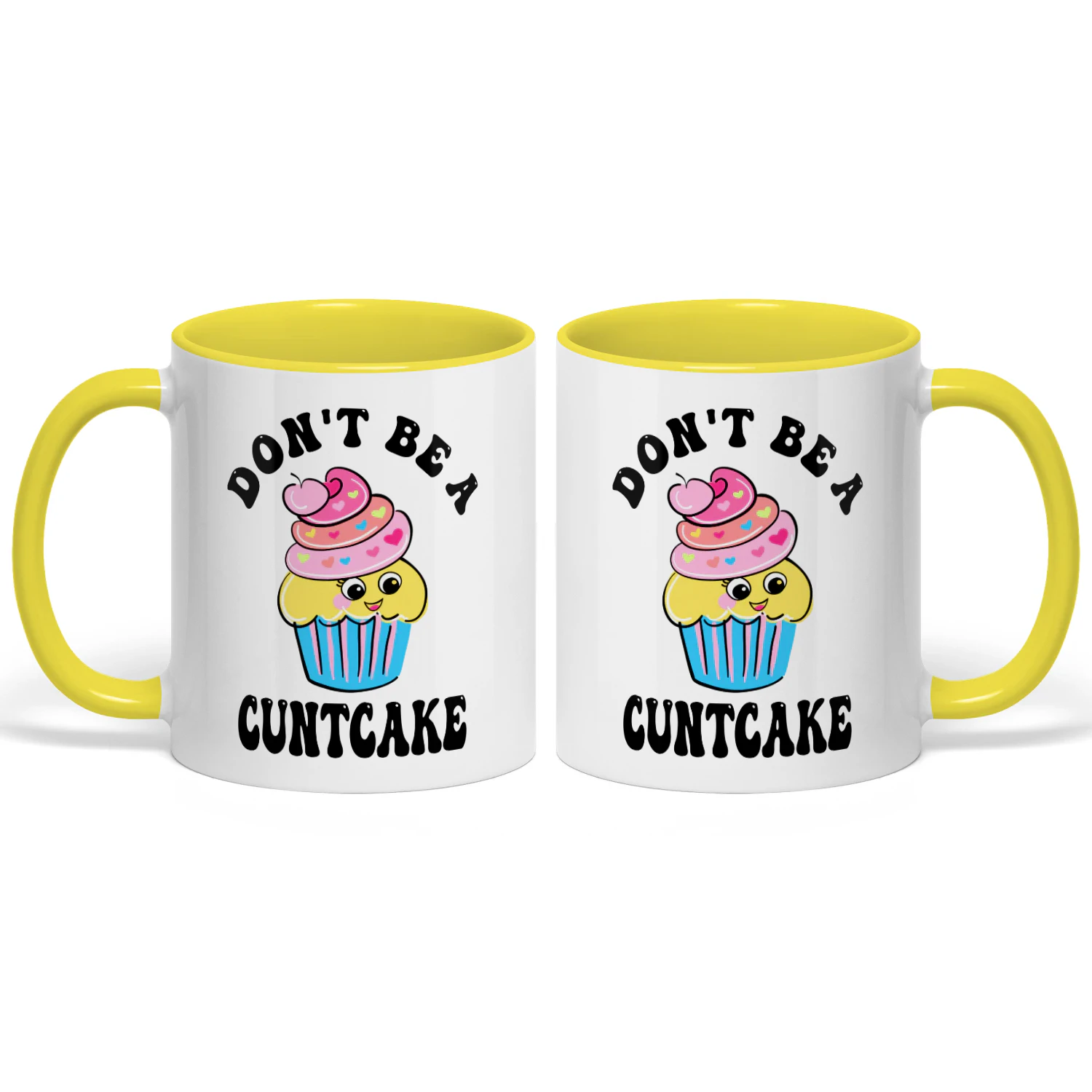 don't be a cuntcake