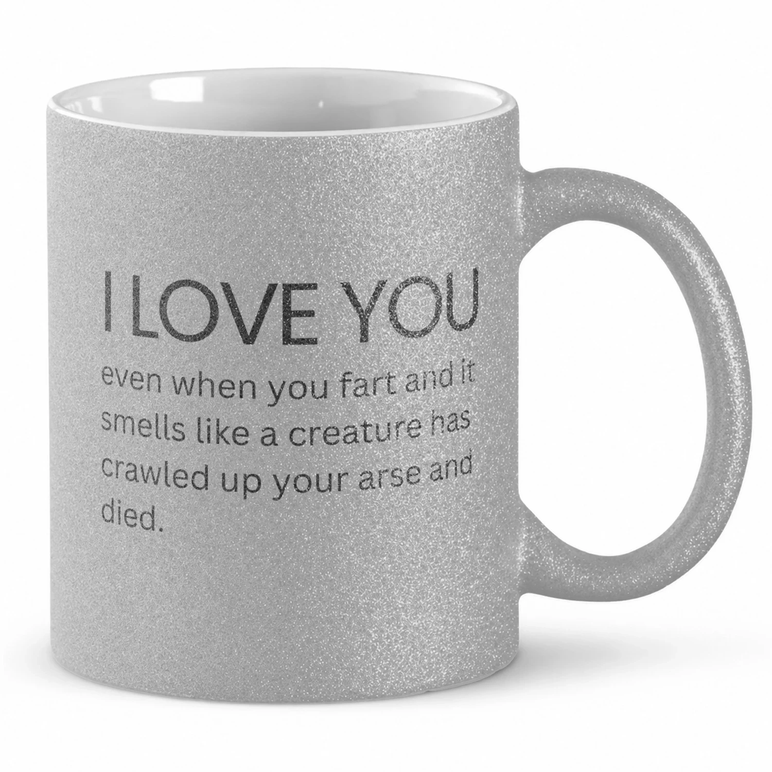 I love you even when you fart