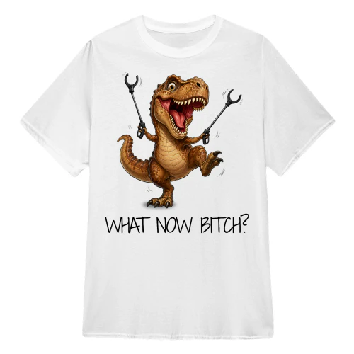 What now bitch