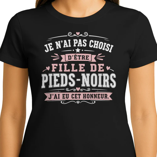 JE N'AI PAS CHOISI D'ÊTRE FILLE DE PIEDS-NOIRS… J'AI EU CET HONNEUR