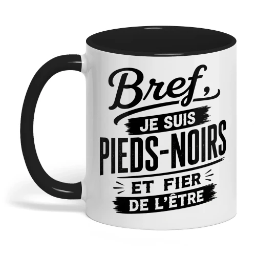 Bref, je suis Pieds-Noirs et fier de l'être