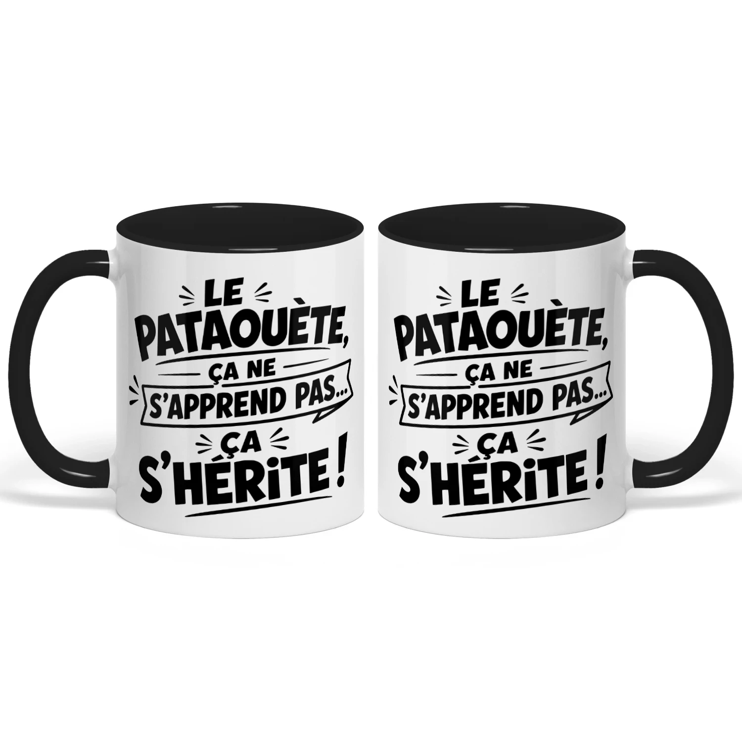 Le Pataouète, ça ne s'apprend pas... ça s'hérite