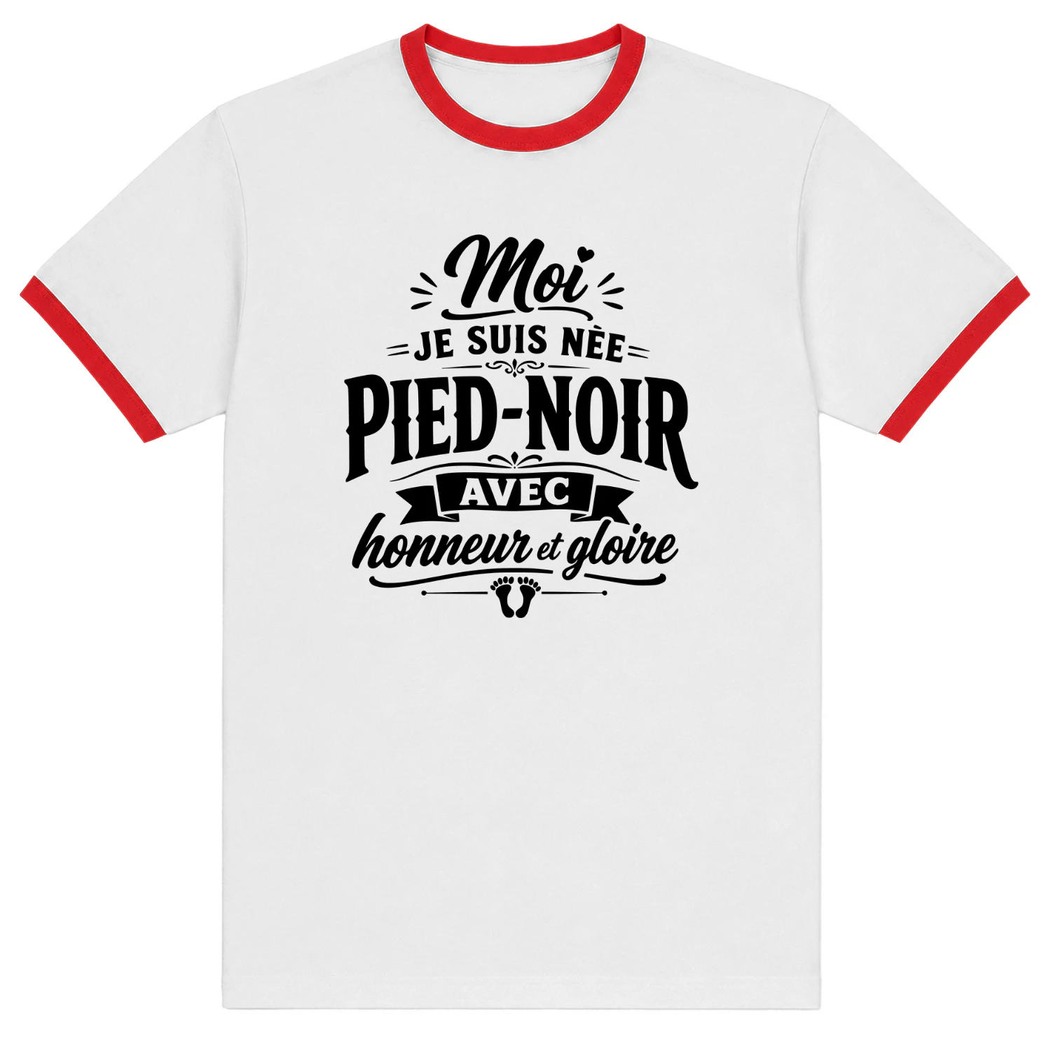 Moi je suis née Pied-Noir, avec honneur et gloire