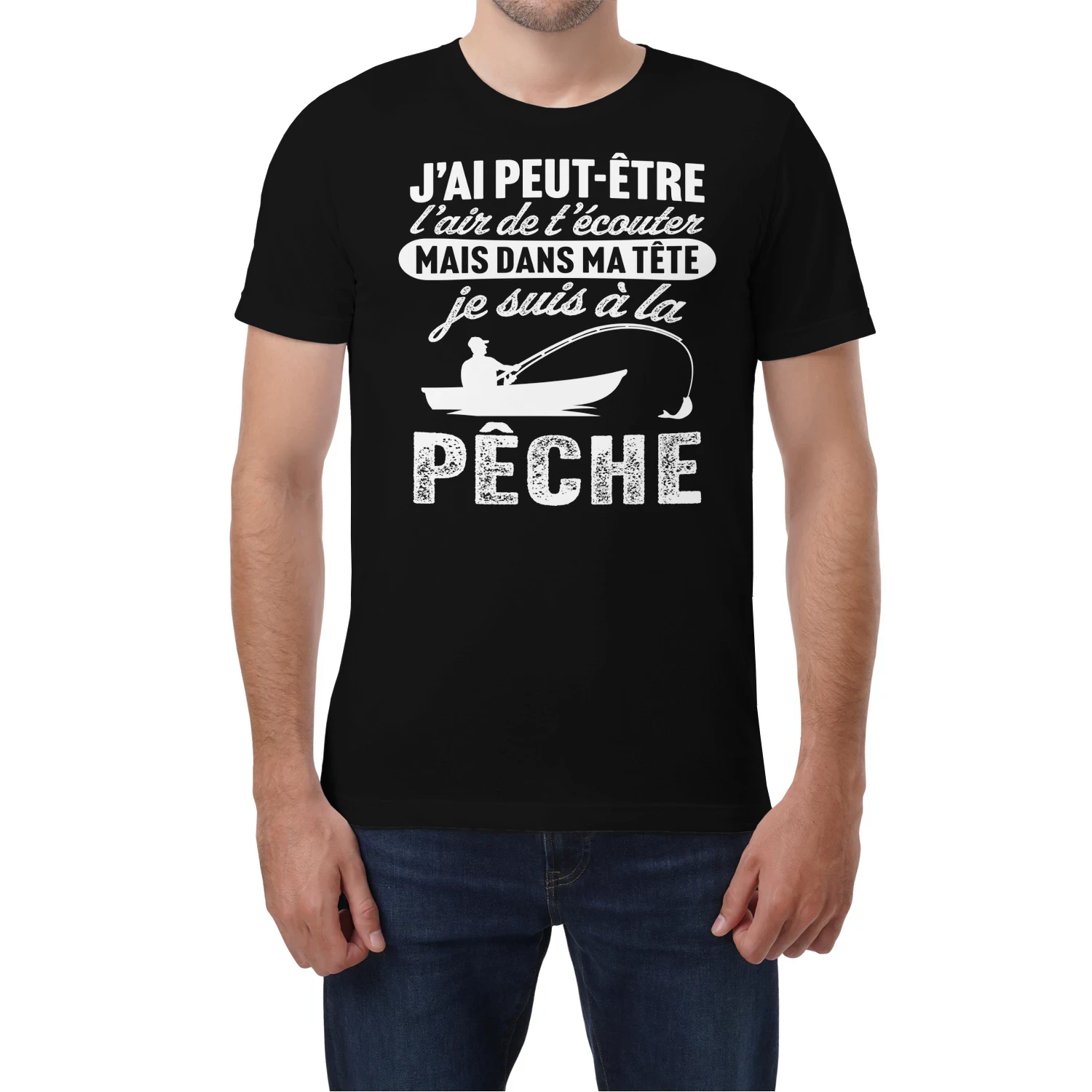j'ai peut être l'air de t'écouter mais dans ma tête je suis à la pêche 