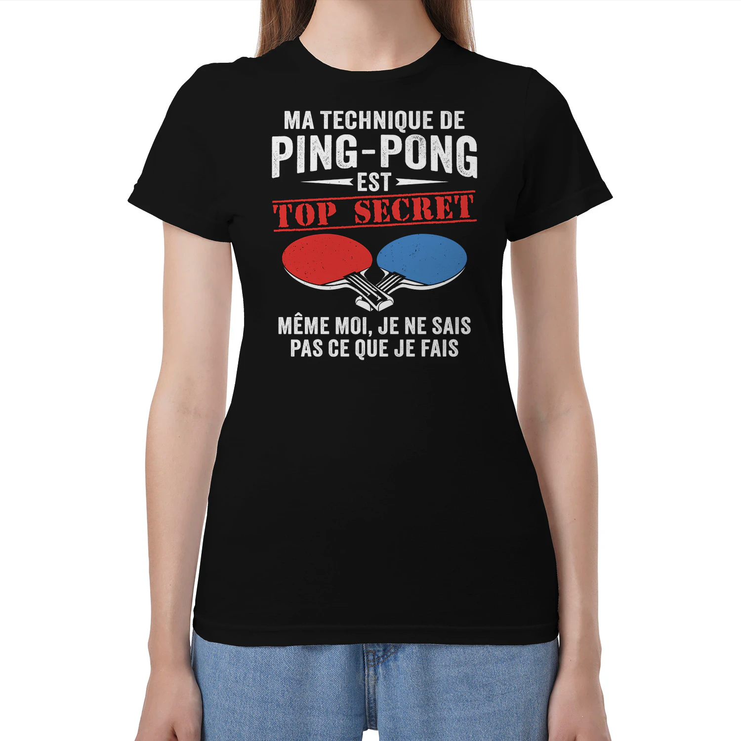 Ma Technique De Ping pong Est Top Secrète Même Moi Je Ne Sais Pas Ce Que Je Fais 