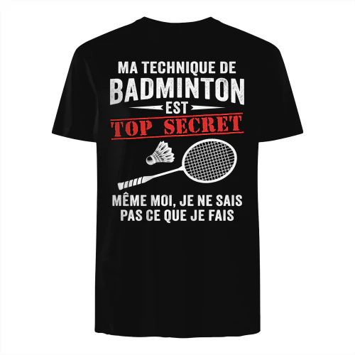 Ma Technique De badminton Est Top Secrète Même Moi Je Ne Sais Pas Ce Que Je Fais 